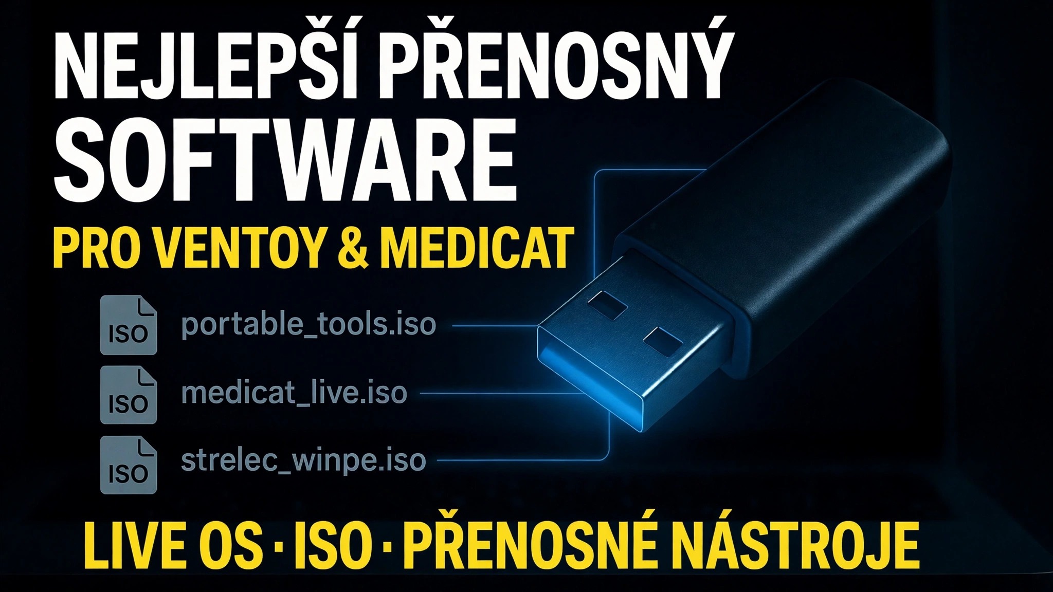 Vytvořte Ultimate bootovatelné USB 🔥 Přidejte přenosný software a soubory ISO