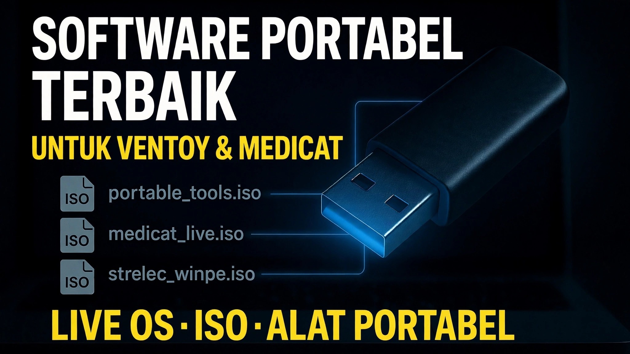 Jadikan Ultimate Bootable USB 🔥 Tambahkan Perangkat Lunak Portabel & File ISO