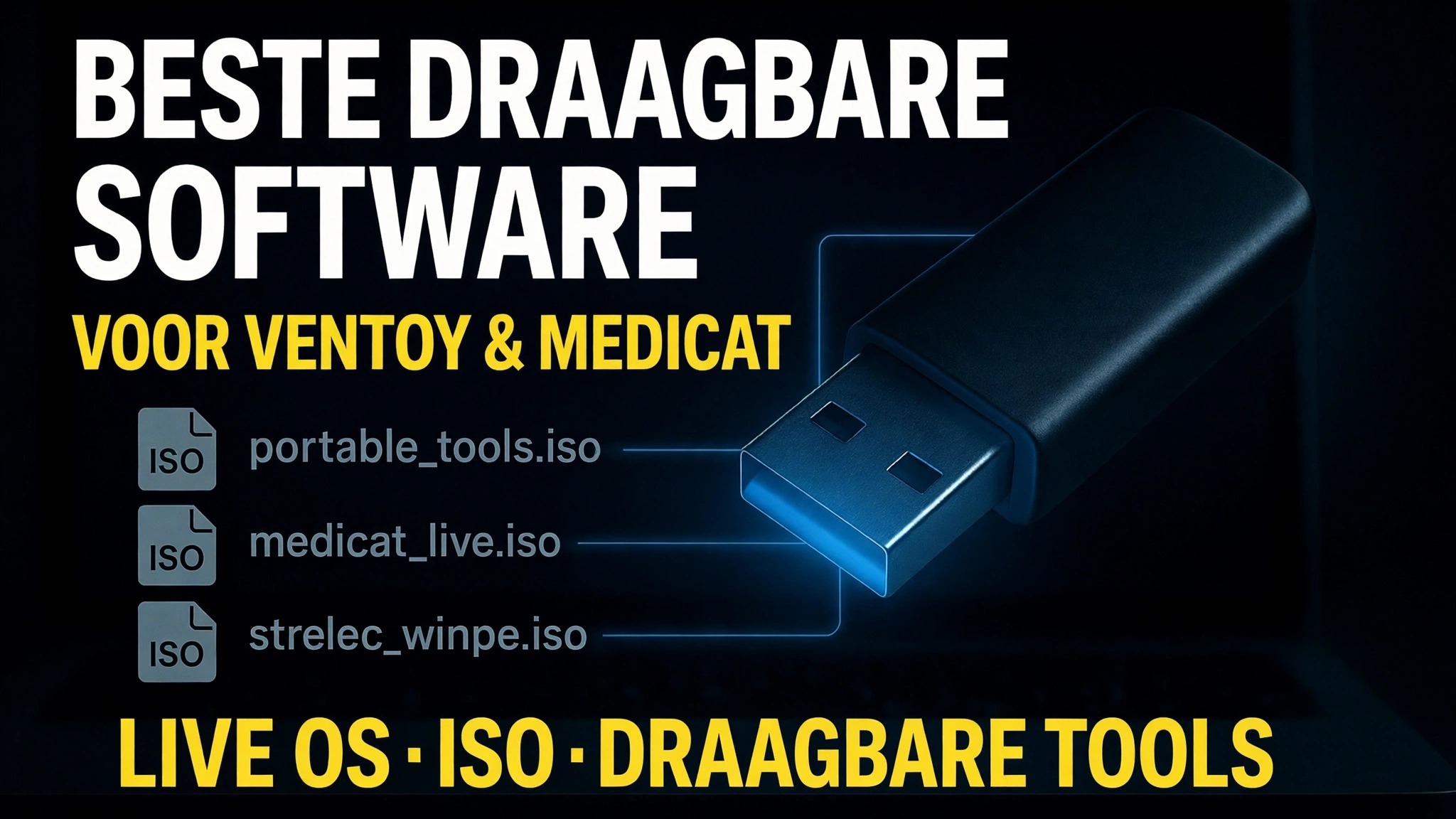 Maak ultieme opstartbare USB 🔥 Voeg draagbare software en ISO-bestanden toe