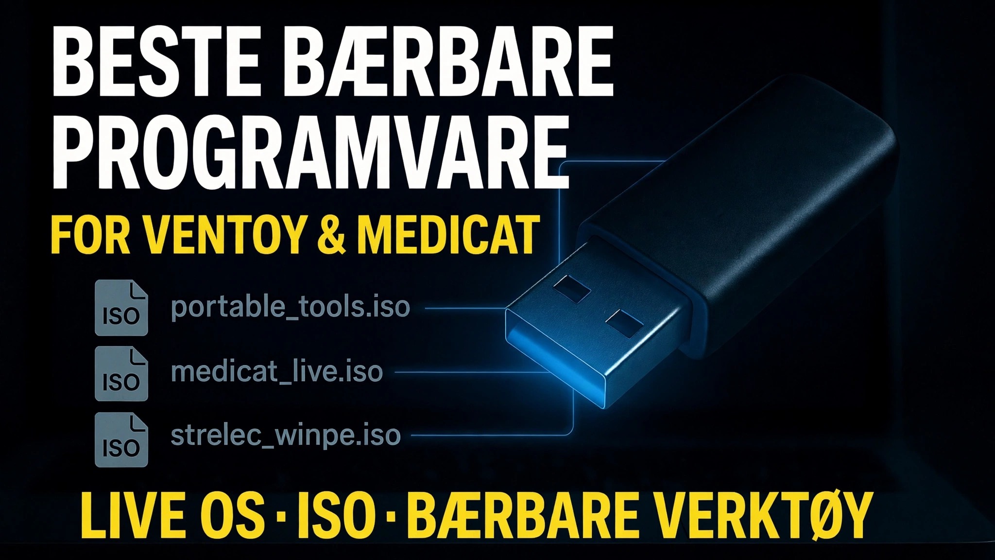Lag Ultimate Bootable USB 🔥 Legg til bærbar programvare og ISO-filer