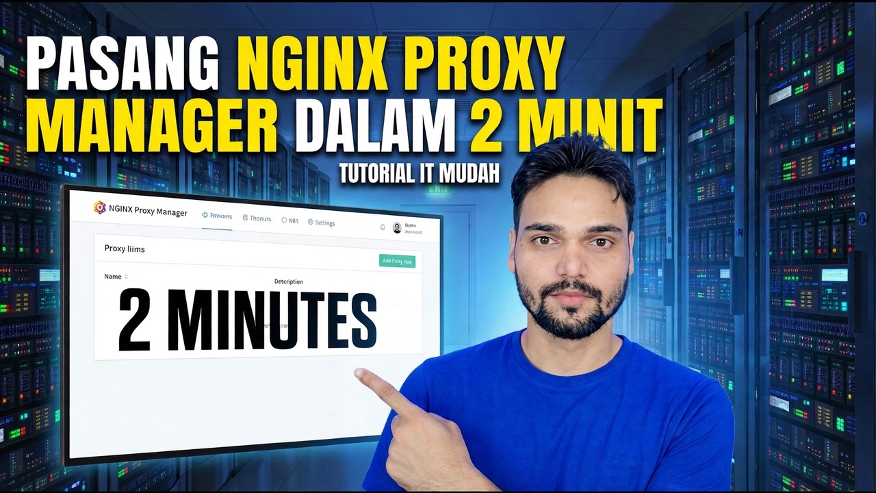 Pemasangan Pengurus Proksi Nginx - Panduan Persediaan 2 Minit