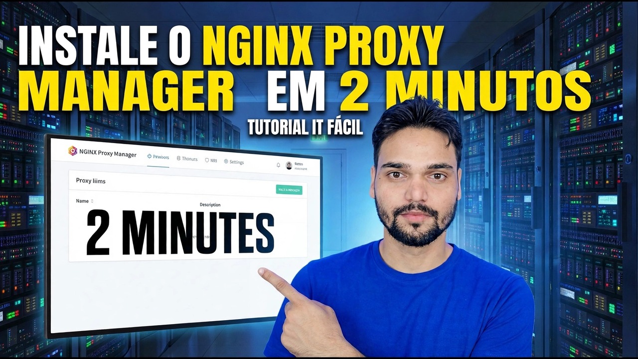 Instalação do Nginx Proxy Manager - Guia de configuração de 2 minutos