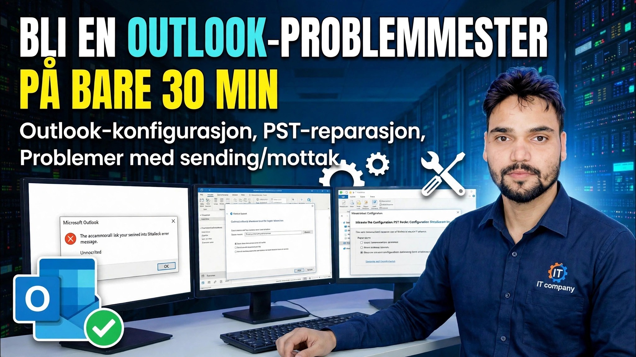 Outlook Fullt oppsett og feilrettingsveiledning 🔥 IMAP POP PST ScanPST profiloppsett