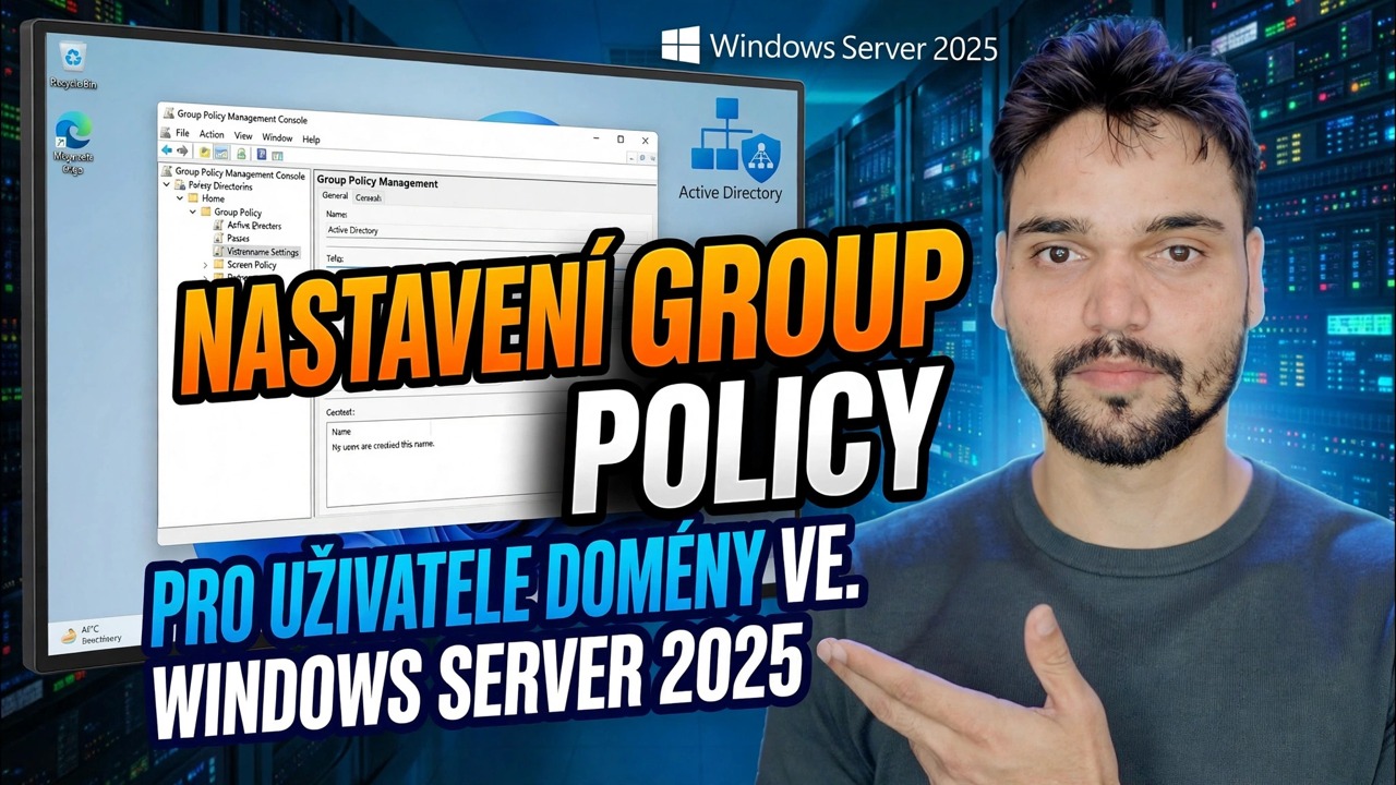 Úplný výukový program Active Directory GPO ⚡ Vysvětlení zásad pro uživatele a počítače