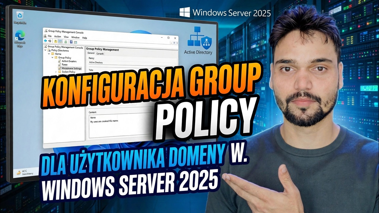 Pełny samouczek obiektu GPO usługi Active Directory ⚡ Wyjaśnienie zasad dotyczących użytkowników i komputerów