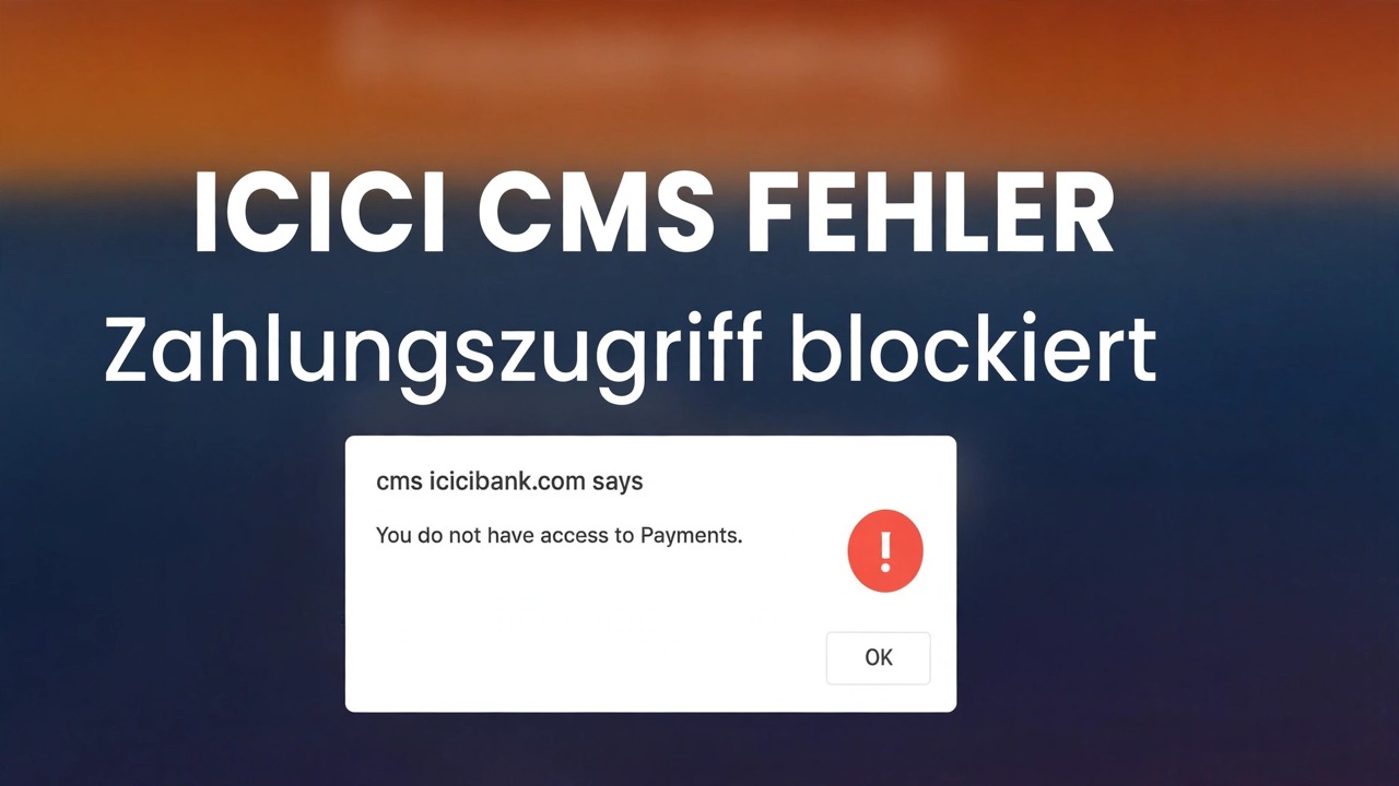 Beheben Sie den Zugriffsfehler bei icicibank-Zahlungen – einfache Lösung