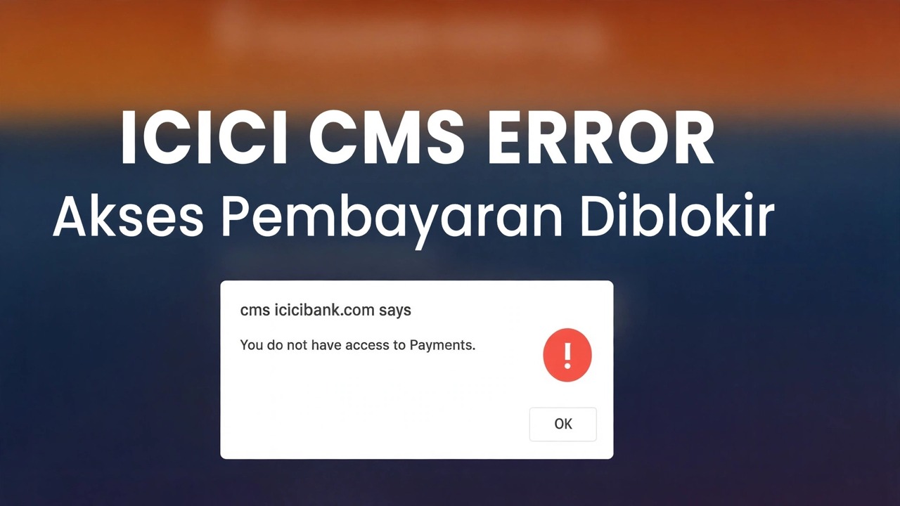 Perbaiki Kesalahan Akses Pembayaran icicibank - Solusi Mudah