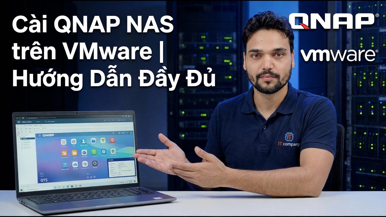 Cài đặt QNAP NAS trên VMware