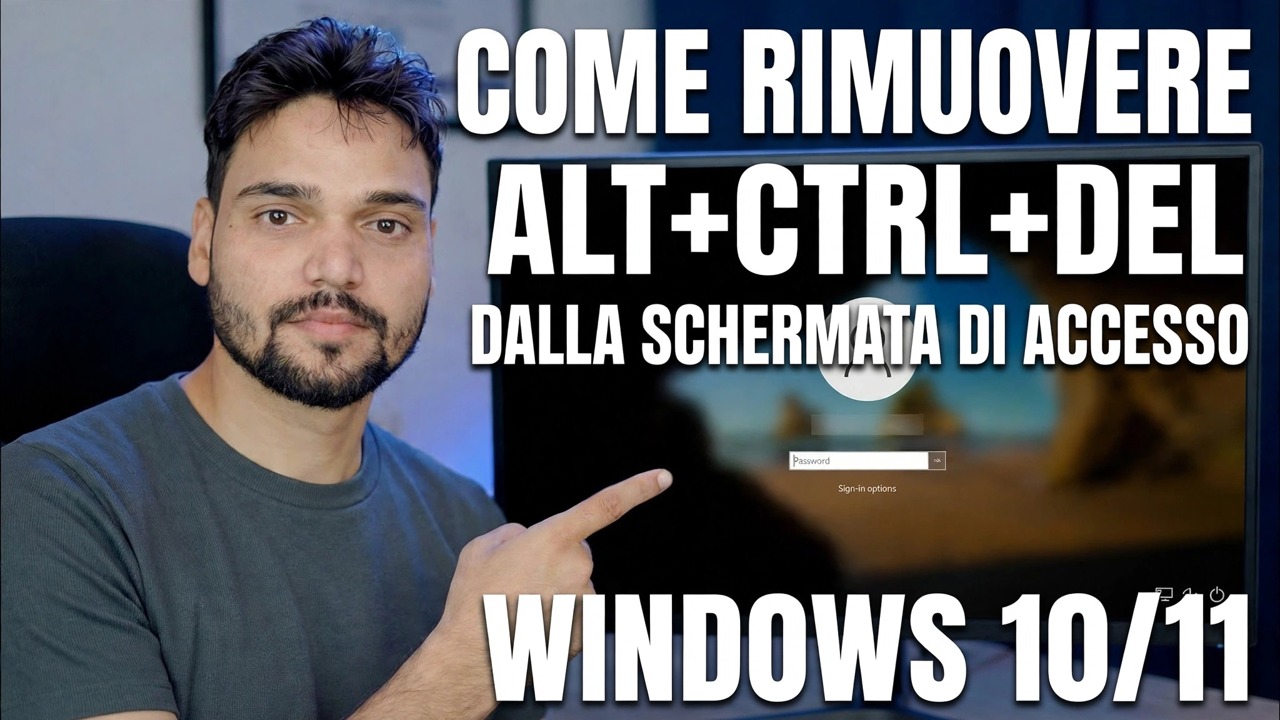 Disattiva schermata di blocco Ctrl Alt Canc 🔧 Guida passo passo