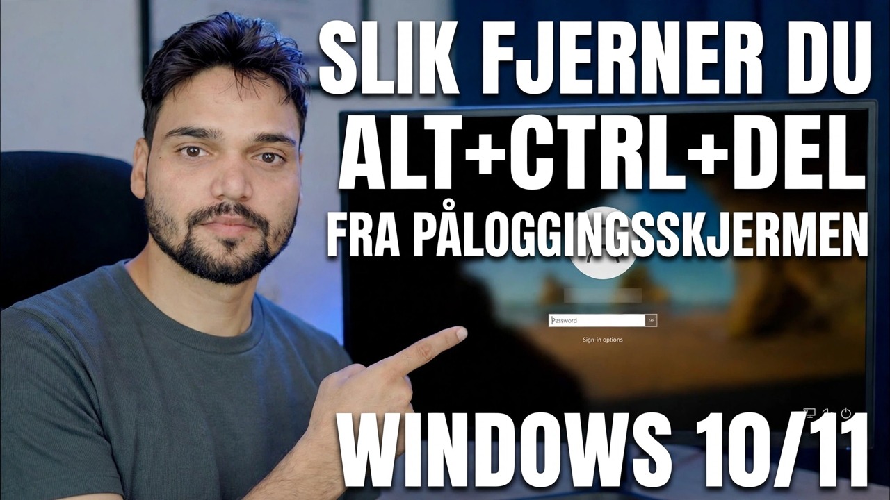 Deaktiver låseskjerm Ctrl Alt Del 🔧 Trinn-for-trinn-veiledning