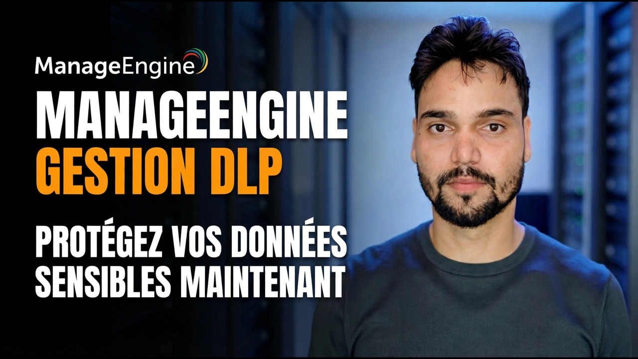 Prévenir les fuites de données ⚠️ Configuration DLP de ManageEngine