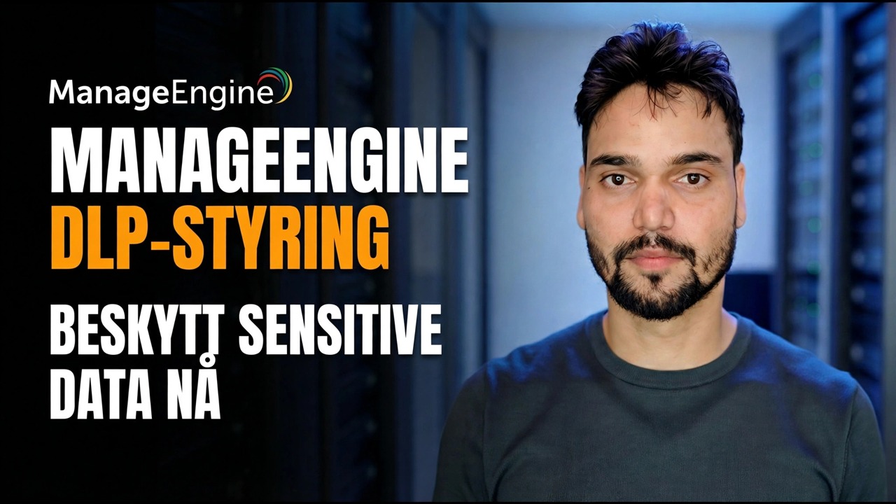 Forhindre datalekkasje ⚠️ ManageEngine DLP Setup