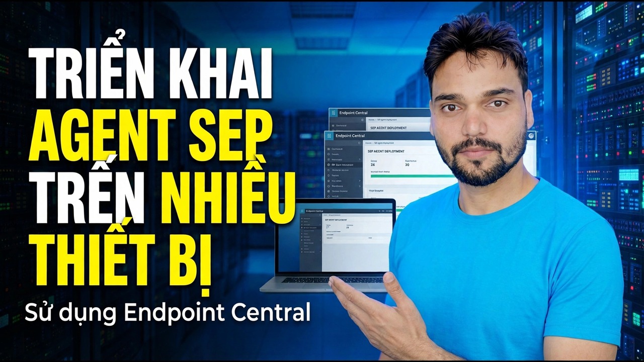 Triển khai tác nhân SEP cho nhiều thiết bị