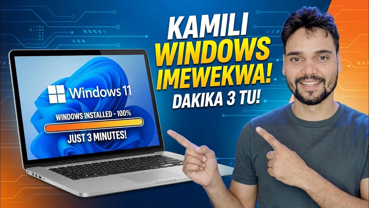 Sakinisha Windows Kamili ndani ya Dakika 3 Tu ⚡