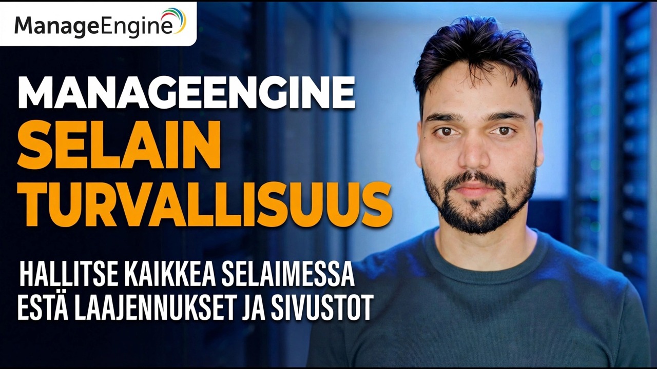 ManageEngine-selaimen suojausopas