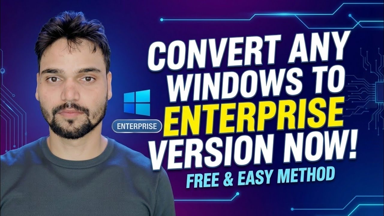 विंडोज़ संस्करण को एंटरप्राइज़ में बदलें 🔧 पूरी प्रक्रिया