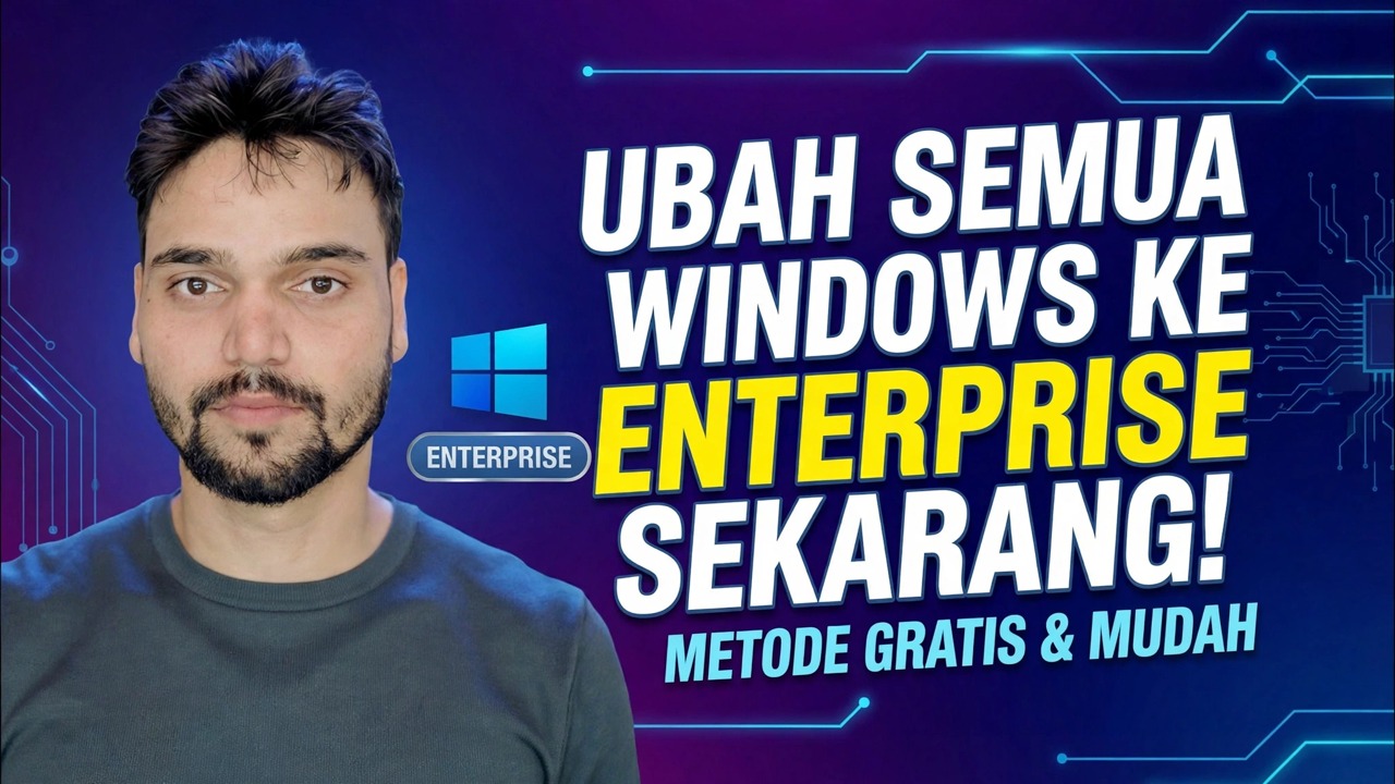 Ubah Windows Edition ke Enterprise 🔧 Proses Lengkap