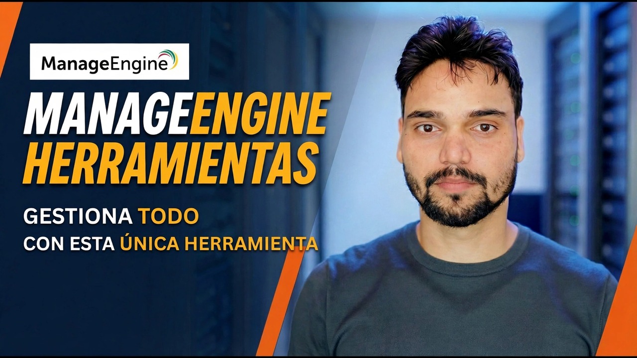 Herramientas ManageEngine para administradores de TI