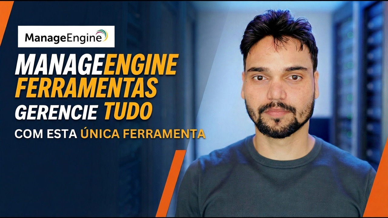 Ferramentas ManageEngine para administradores de TI