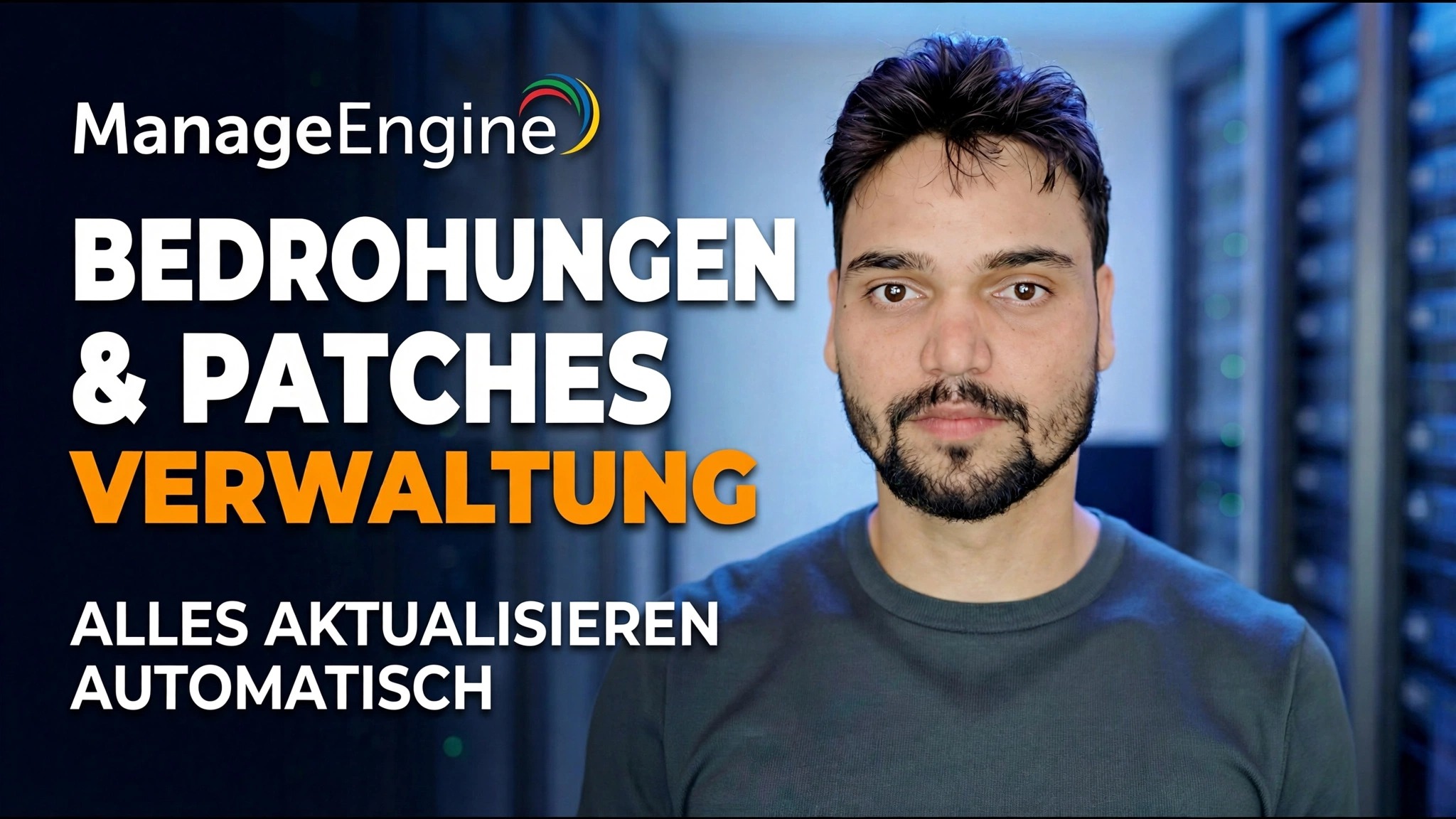 ManageEngine Bedrohungserkennung + Patching 🔥 IT-Administrator muss es wissen