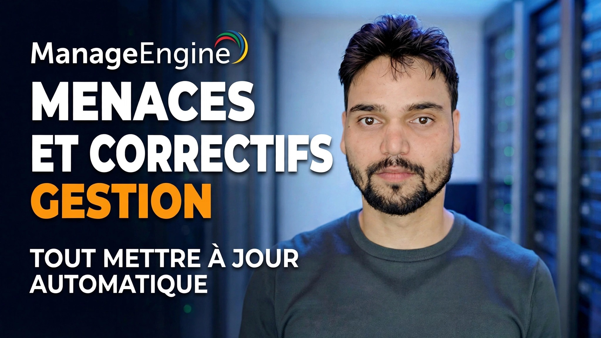 Détection des menaces ManageEngine + correctifs 🔥 L'administrateur informatique doit le savoir