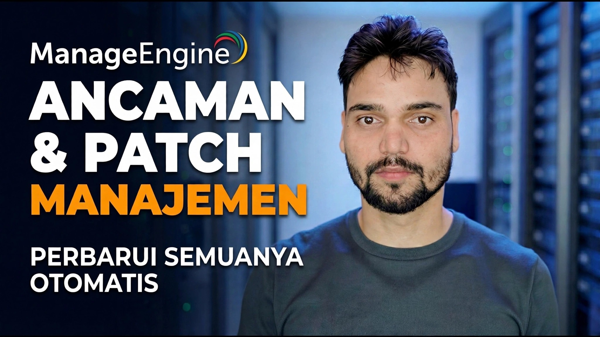 Deteksi Ancaman ManageEngine + Patching 🔥 Admin IT Wajib Tahu