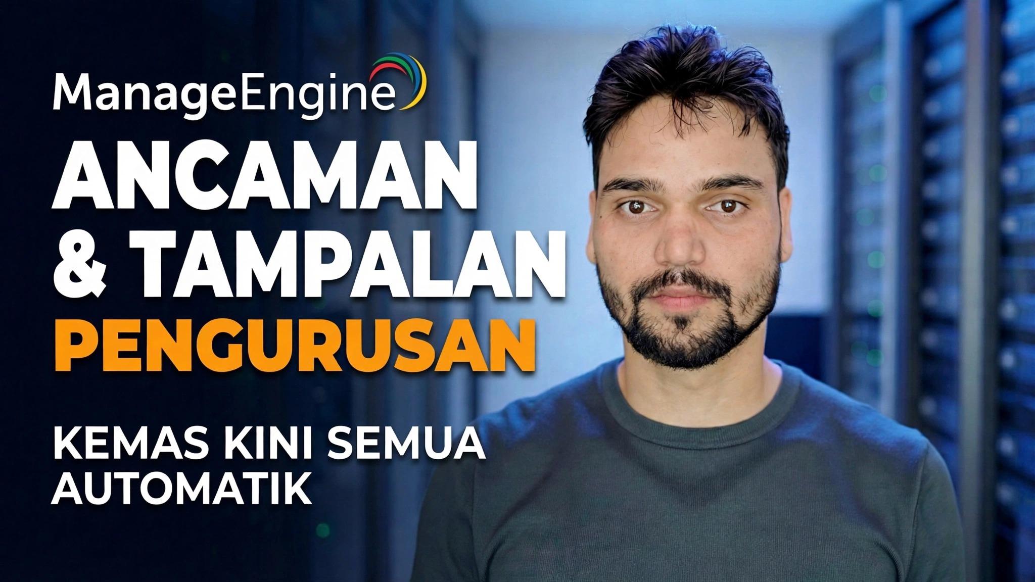 ManageEnine Threat Detection + Patching 🔥 Admin IT Wajib Tahu