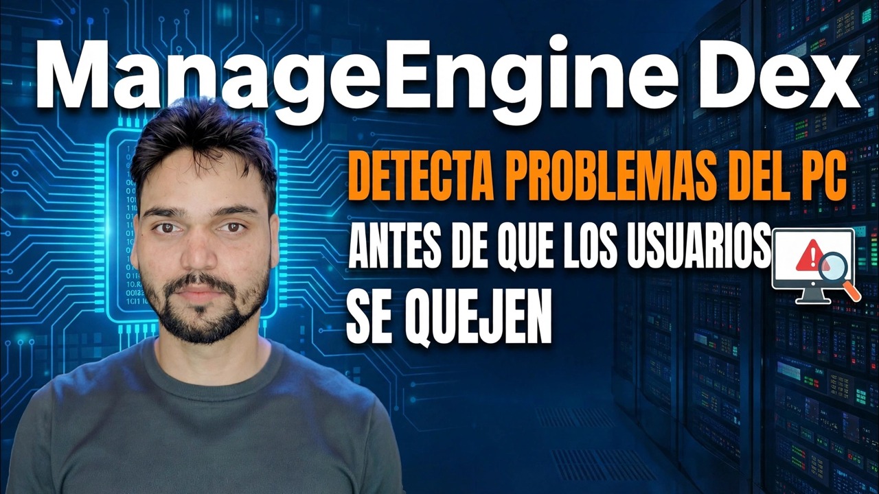 ManageEngine DEX: ¿la mejor herramienta de monitoreo de TI? 🔥 Revisión completa y guía