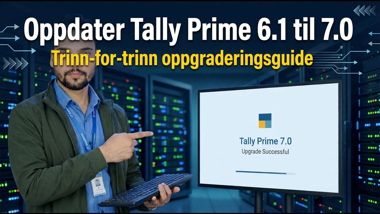 Oppdater Tally Prime 6.1 til 7.0