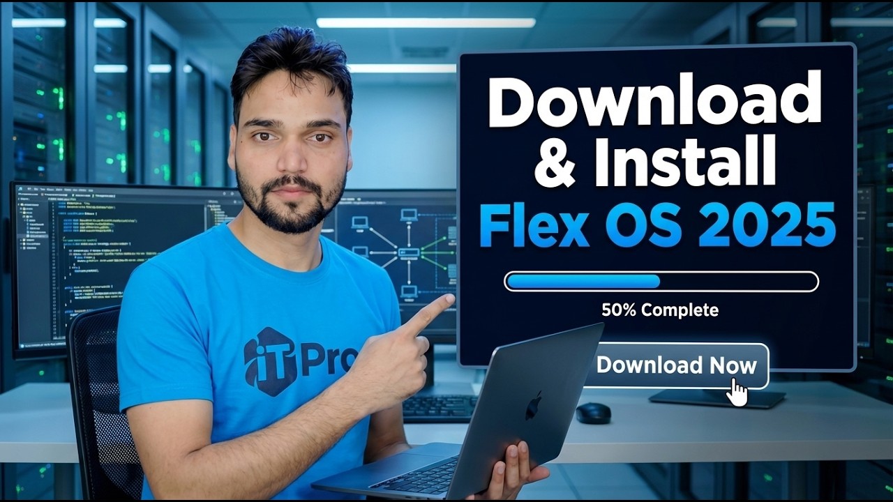 Flex OS 2025 Download &amp; Install