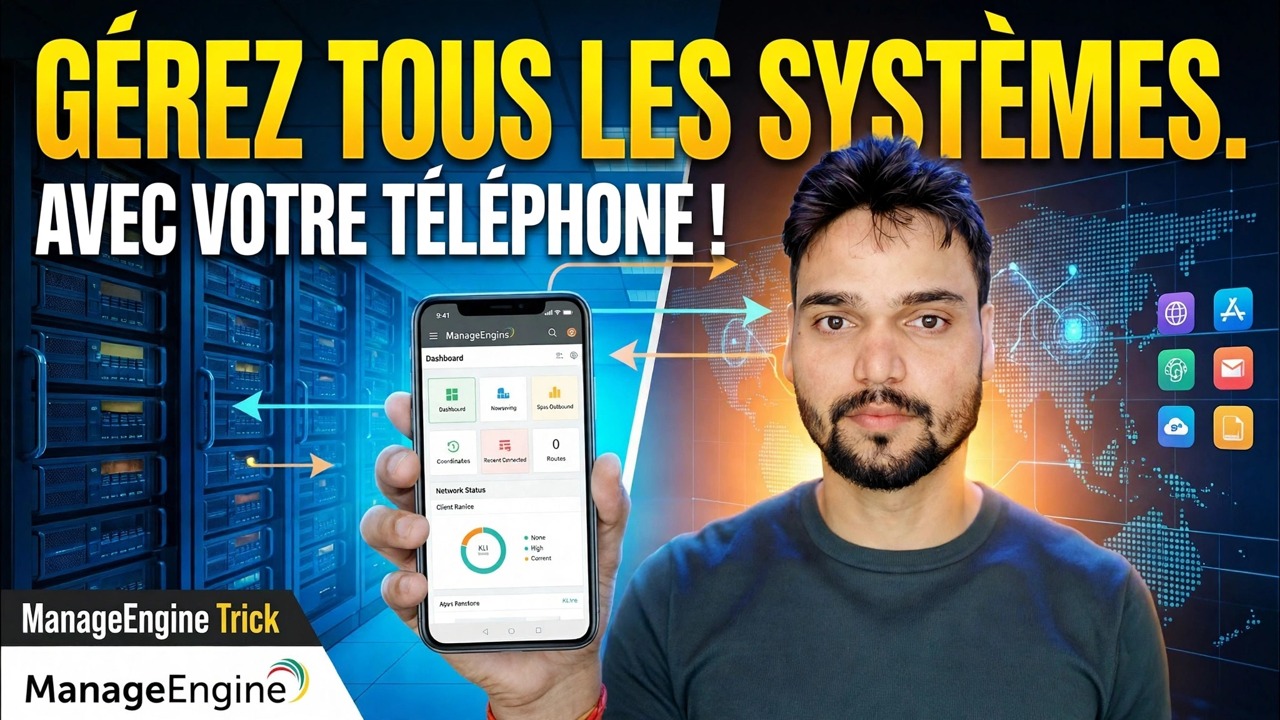 Contrôlez plus de 500 PC depuis votre téléphone 😳 Astuce ManageEngine !